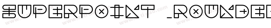 superpoint _rounded字体转换